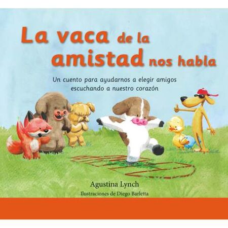 LA VACA DE LA AMISTAD NOS HABLA