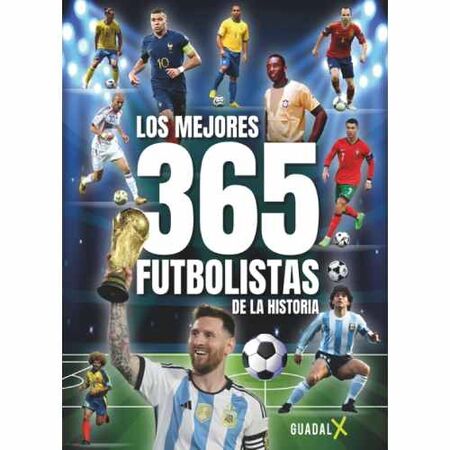 LOS MEJORES 365 FUTBOLISTAS DE LA HISTORIA